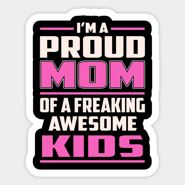 Proud MOM Kids Sticker by TeeBi